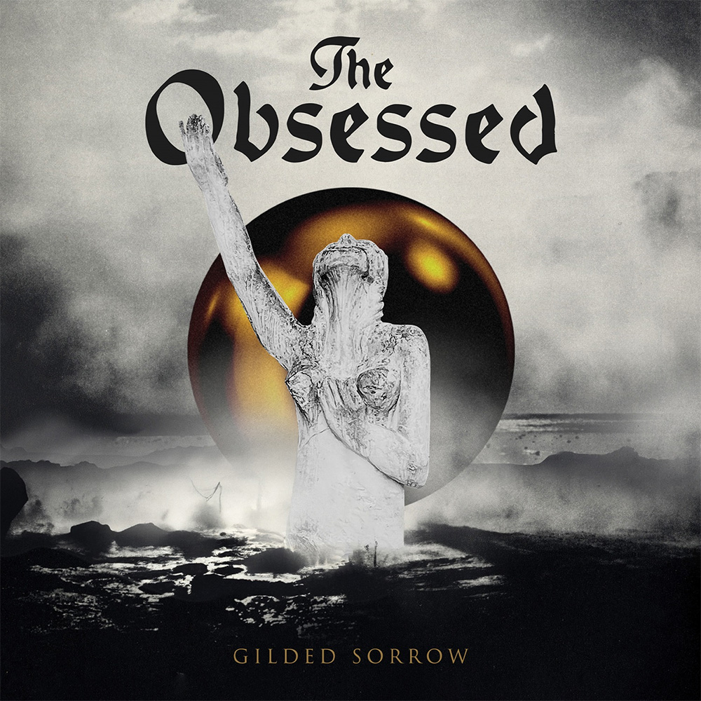 THE OBSESSED <br> Gilded Sorrow